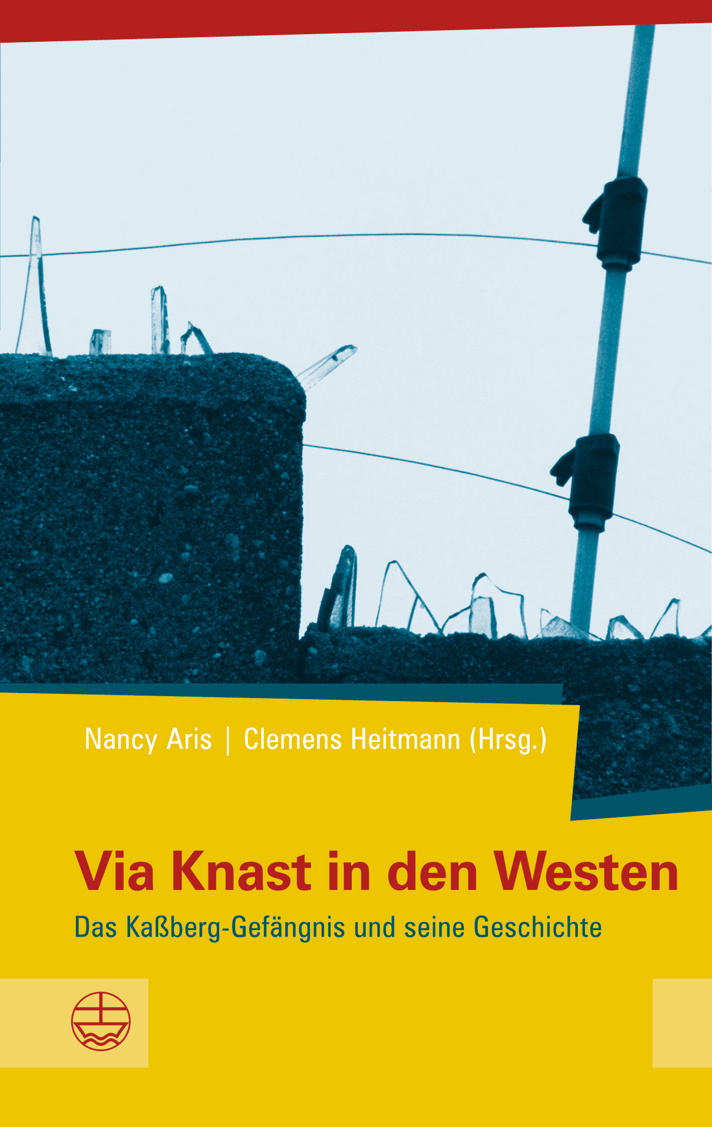 Cover Via Knast in den Westen: Das Kaßberg-Gefängnis und seine Geschichte